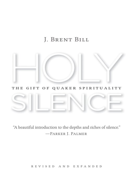 Title details for Holy Silence by J. Brent Bill - Wait list
